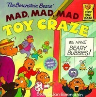 The Berenstain Bears&#039; Mad, Mad, Mad Toy Craze