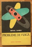 Probleme de fizica de Mihail Sandu