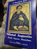 Sfantul Augustin. Omul, opera, doctrina - Bernard Stef
