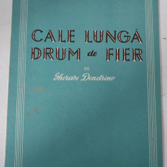 Partitura Cale lunga drum de fier, Gresase Dendrino