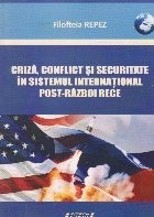 Criza, conflict si securitate in sistemul international post-razboi rece