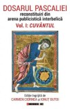 Dosarul Pascaliei Vol.1: Cuvantul - Carmen Ciornea, Ionut Butoi