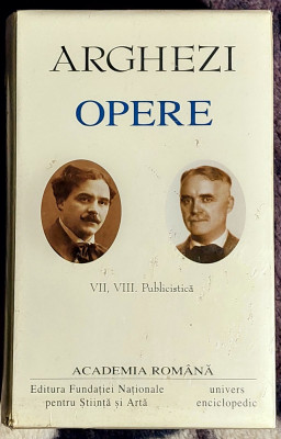 Arghezii Opere Vol. VII - VIII Academia Romana foto