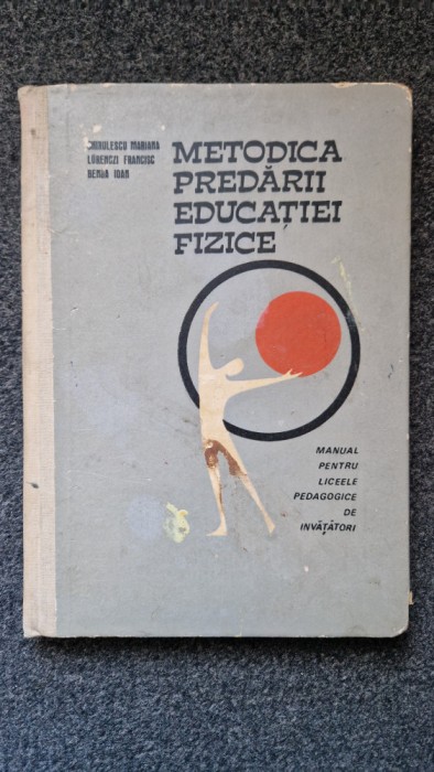 METODICA PREDARII EDUCATIEI FIZICE - Chirulescu, Lorenczi