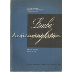 Limba Engleza. Manual Pentru Clasa a X-a - Alcalay Valeria