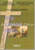 Pentru O Misiologie Practica - Vasile Nechita, Editura Vasiliana &#039;98, 2005, 122 Pagini