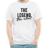 Tricou personalizat, The Legend has Retired, cu mesaj de pensionare barbati, alb, marimea M
