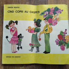 Cand copii au oaspeti - Editura Iona Creanga 1987
