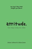Attitude: Vision, Change, Learning, Fear &amp; Boldness