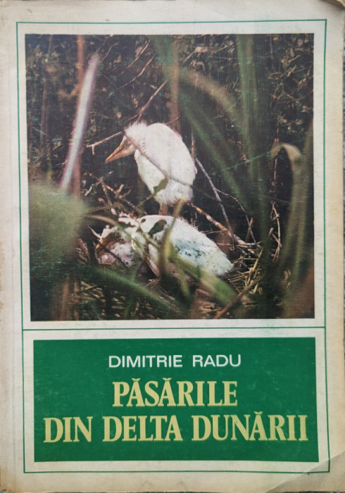 Pasarile Din Delta Dunarii - Dimitrie Radu , G288