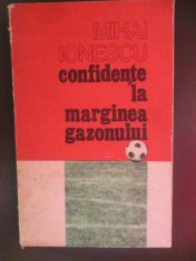 Confidente la marginea gazonului Mihai Ionescu