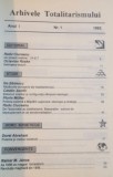 ARHIVELE TOTALITARISMULUI , ANUL I , NR. 1 , 1993