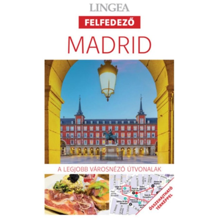 Madrid, 2. kiad&aacute;s - A legjobb v&aacute;rosn&eacute;ző &uacute;tvonalak - Anne Pinder