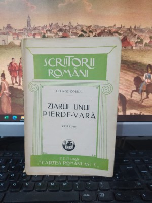 George Coșbuc, Ziarul unui pierde-vară, Scriitori Rom&amp;acirc;ni, București 1928, 118 foto
