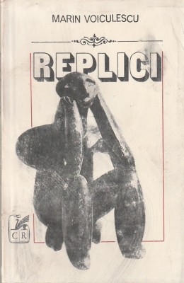MARIN VOICULESCU - REPLICI foto