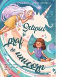 Sclipici si praf de unicorn. Marele secret al prietenei mele - Amelie Benn