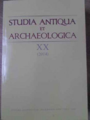 STUDIA ANTIQUA ET ARCHAEOLOGICA XX 2014-COLECTIV foto