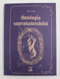 ANTOLOGIA SUPRANATURALULUI IN ROMANIA de SILVIU LEAHU , 2022