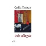Cumpara ieftin Texte adaugate/Cecilia Costache
