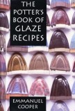 The Potter&#039;s Book of Glaze Recipes