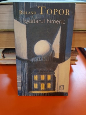 Locatarul himeric - Roland Topor foto