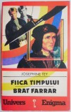 Cumpara ieftin Fiica Timpului &amp; Brat Farrar - Josephine Tey (Roman Beletristica)