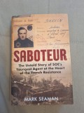 Cumpara ieftin Saboteur - Mark Seaman, 2018, Alta editura