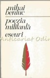 Poezia Militanta. Eseuri - Mihai Beniuc, 1972, Editura Eminescu, Bucuresti, Tiraj 3800, 159 Pagini