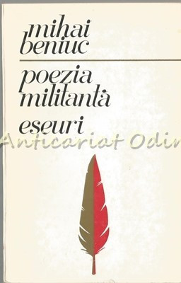 Poezia Militanta. Eseuri - Mihai Beniuc - Tiraj: 3800 Exemplare foto