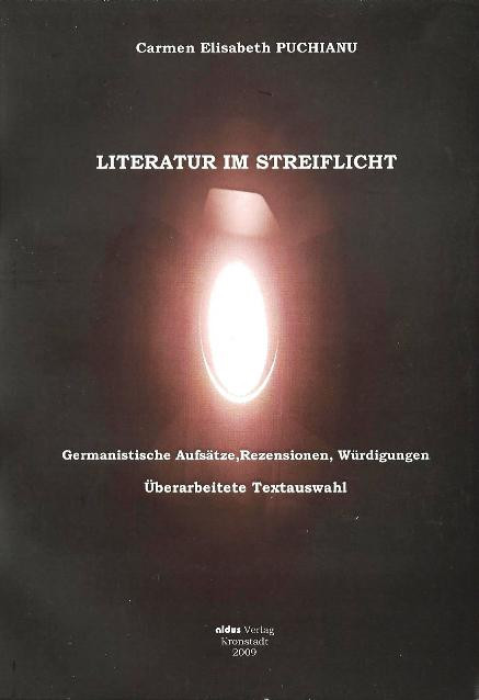 Literatur im Streiflicht. Germanistische Aufs&auml;tze, Rezensionen, W&uuml;rdigungen