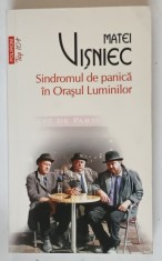 SINDROMUL DE PANICA IN ORASUL LUMINILOR de MATEI VISNIEC , 2012 *MICI DEFECTE