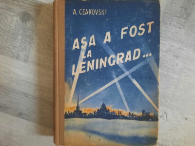 Asa a fost la Leningrad...de A.Ceakovski foto