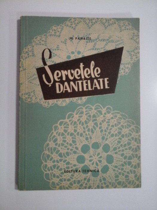 Servetele DANTELATE - M. PANAITE -