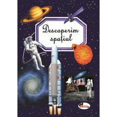 Descoperim spatiul - Emilie Beaumont, Marie-Renee Guilloret