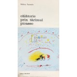 Helene Parmelin - Calatorie prin taramul Picasso (Editia: 1987)