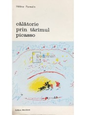 Helene Parmelin - Calatorie prin taramul Picasso (Editia: 1987) foto