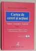 CARTEA DE CERERI SI ACTIUNI , MODELE , COMENTARII , EXPLICATII de O . SPINEANU - MATEI ...M. EFTIMIE , CD INCLUS , 2008