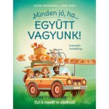 Minden j&oacute;, ha egy&uuml;tt vagyunk! - K&aacute;d&aacute;r Annam&aacute;ria