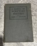 A manual of scripture history Louis B. Abrahams
