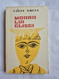 Moara lui Elisei - Fantezii si legende - Calin Gruia