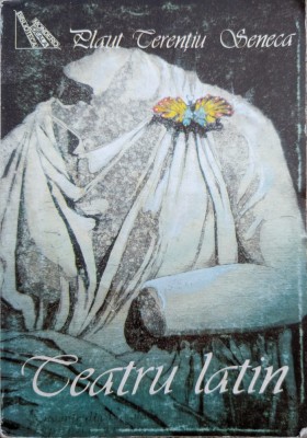 Teatru Latin - Plaut Terentiu Seneca , G373 foto