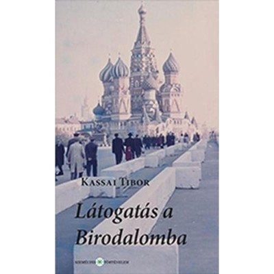 L&amp;aacute;togat&amp;aacute;s a Birodalomba - Kassai Tibor foto