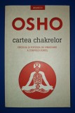 Osho - Cartea chakrelor * Energia si puterea de vindecare a corpului subtil