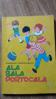 Ala Bala Portocala - Mariana Iordachescu foto