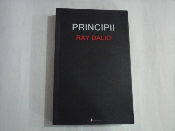 PRINCIPII - RAY DALIO
