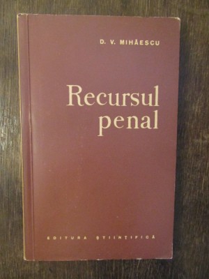 RECURSUL PENAL-D.V.MIHAESCU foto
