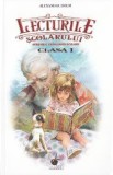 Lecturile scolarului. Clasa a 1-a - Alexandra Efrim