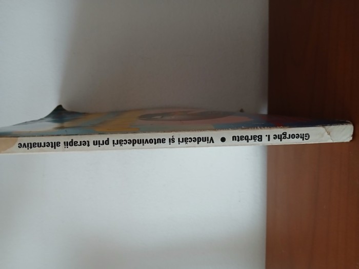 Vindecări Si Autovindecări Prin Terapii Alternative-Prof.Gheorghe Bărbatu.