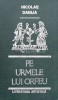 Pe urmele lui Orfeu. Eseuri - 1990 - Nicolae Dabija (Q73)