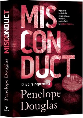 Misconduct: O Iubire Nepermisa, Penelope Douglas - Editura Epica foto